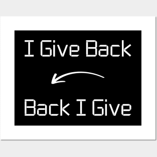 I give Back T-Shirt mug apparel hoodie tote gift sticker pillow art pin Posters and Art